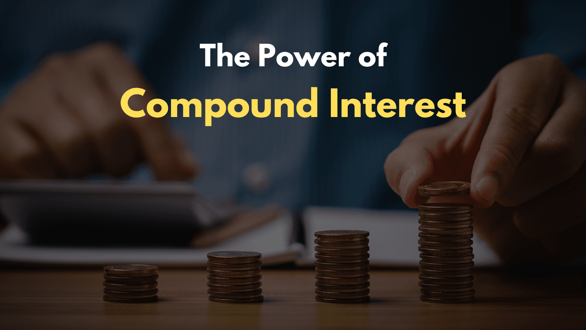 The Power of Compound Interest